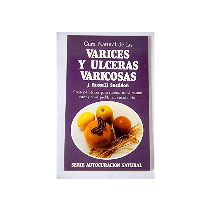 Cura natural de las varices y úlceras varicosas